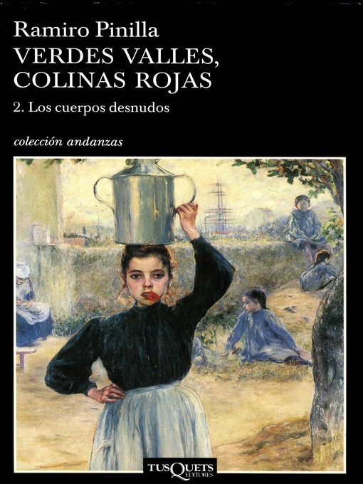 Title details for Verdes valles, colinas rojas 2. Los cuerpos desnudos by Ramiro Pinilla - Available